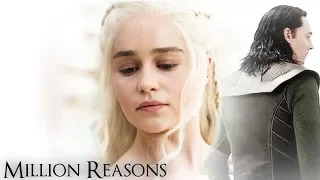 ❖ Daenerys & Loki | Million Reasons