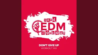 Don't Give Up (Instrumental Workout Mix 140 bpm)