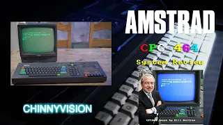 ChinnyVision - Ep 421 - Amstrad  CPC 464 System Review