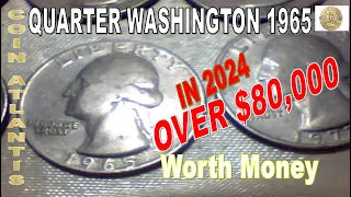 1965 Quarter Value: How Much is it Worth Today in 2024?OVER $80,000