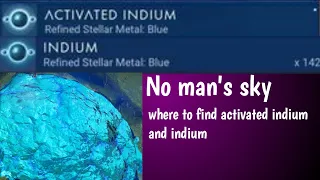 Where to find Activated Indium and Indium in No Man's Sky