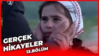 Gerçek Hikayeler 13.Bölüm ( Tövbe - Yalan Aşk )