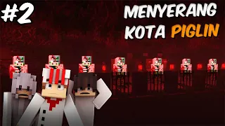 TRIO KONYOL MENYERANG KOTA PIGLIN TERHORROR DI MINECRAFT Pt.2!!