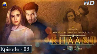 Khaani - Episode 02 [Eng Sub] - Feroze Khan - Sana Javed - [HD] - Har Pal Geo