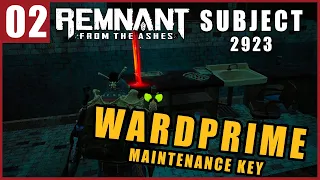 REMNANT FROM THE ASHES WARD PRIME SUBJECT 2923 DLC PART 2 MAINTENANCE KEY (PC COMMENTARY)