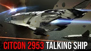 Star Citizen - CitizenCon 2953 Talking Ship - New Ships & Vehicles