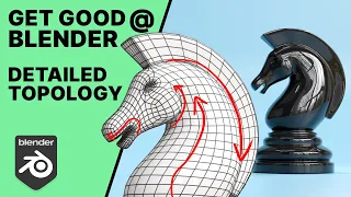 Get Good at Blender - Advanced Topology - The Knight