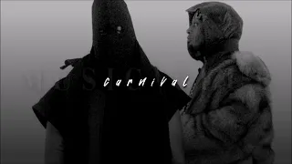 Kanye West + Ty Dolla $ign + Rich The Kid + Playboi Carti, CARNIVAL | sped up |