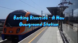 Barking Riverside - A New Overground Station