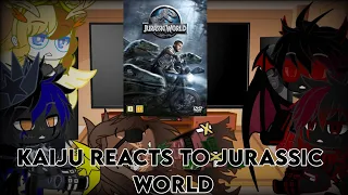 Kaiju reacts to Jurassic world