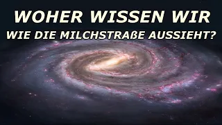 Woher wissen wir, wie die Milchstraße "von außen" aussieht?