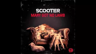 Scooter - Mary Got No Lamb (Extended) Preview 2016