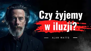 Martwimy się o problemy, których nawet nie mamy - Taoizm Alana Wattsa. Przejmij stery nad życiem.