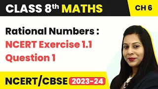 Rational Numbers : NCERT Exercise 1.1 - Question 1 | Class 8 Maths