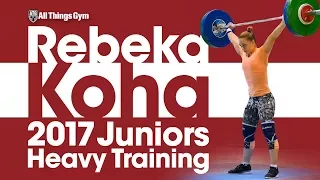 Rebeka Koha Heavy Training Session 2017 Junior World Weightlifting Championships