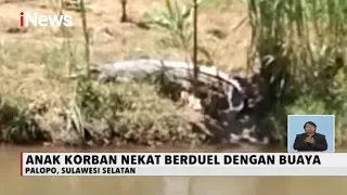 Demi Selamatkan Sang Ayah, Anak di Palopo Berduel dengan Buaya - iNews Siang 12/06