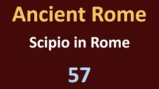 Second Punic War - Scipio in Rome - 57