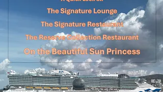 Sun Princess Signature Lounge & Restaurant, plus Reserve Collection Restaurant