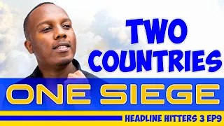 Two Countries, One Siege - Headline Hitters 3 Ep 9