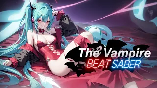 The Vampire - feat. Hatsune Miku - (BeatSaber) - DECO*27