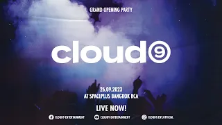 [LIVE] Cloud9 Entertainment – GRAND OPENING PARTY