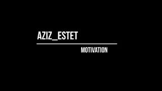 AZIZ ESTET--Training Motivation