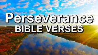 Perseverance Bible Verses | Scriptures For Inspiration, Motivation & Encouragement