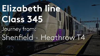 Elizabeth line | Shenfield - Heathrow T4 (Full journey - First day!)