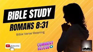 Romans 8 31 Meaning | Bible Study | Bible Motivational Video