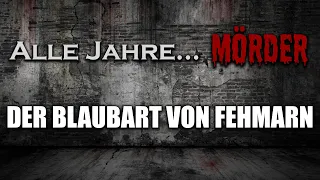 #14 Der Blaubart von Fehmarn | True Crime