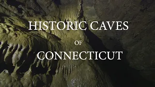 Historic Caves of Connecticut