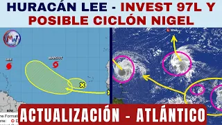 HURACÁN LEE - INVEST 97L Y POSIBLE CICLÒN NIGEL