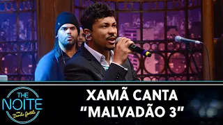 Xamã canta "Malvadão 3" | The Noite (01/06/22)