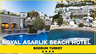 ❤️ ROYAL ASARLIK BEACH HOTEL  5⭐. BODRUM-GUMBET