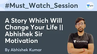 A Story Which Will Change Your Life || Abhishek Sir Motivation | Abhishek Kumar