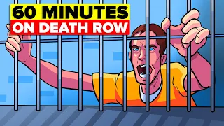 Last 60 Minutes of Being on Death Row