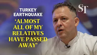 Chef in Singapore lost over 120 relatives in Turkey earthquakes