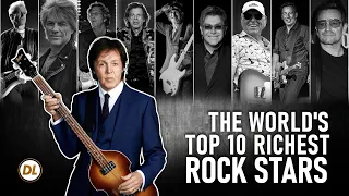 Who Are the Richest Rock Stars in the World?  Unveiling the Top 10!