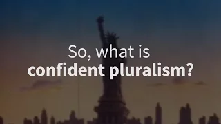 What is confident pluralism?