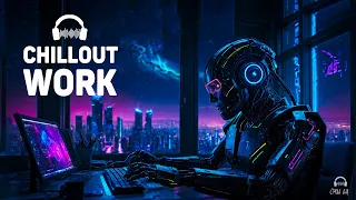 Chillout Music for Work 🎧 Dark Future Garage Mix for Concentration and Focus🤖