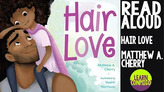 Hair Love [READ ALOUD] by Matthew A. Cherry