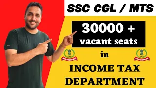 SSC CGL || MTS || 30000 vacant posts in Income Tax ||