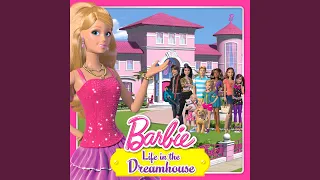 Life in the Dreamhouse (From the TV Series)