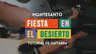 FIESTA EN EL DESIERTO - TUTORIAL DE GUITARRA OFICIAL - @Montesantoficial