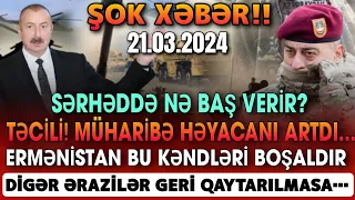 TƏCİLİ! Vacib Xəbərlər 21.03.2024 (Xəbər Bələdcisi) xeberler, son xeberler bugun 2024