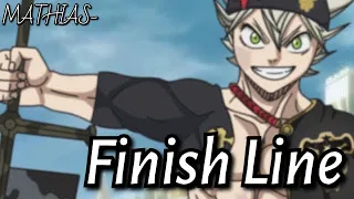 Black Clover [AMV] Asta Finish Line