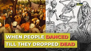 Dance Of Death| What Was The Dancing Plague That Struck Many In 16th Century Europe? | ShowFit