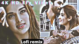 Lofi Remix  Status Video 📸|| Efx 4K HD Full Screen Status Video|| Suno na Sange marmar// Efx Status