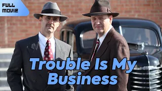 Trouble Is My Business | English Full Movie | Action Adventure Crime