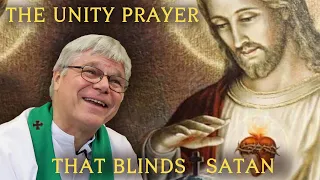 Fr. Jim Blount's Exorcism. The Flame of Love Unity Prayer, Part 2
